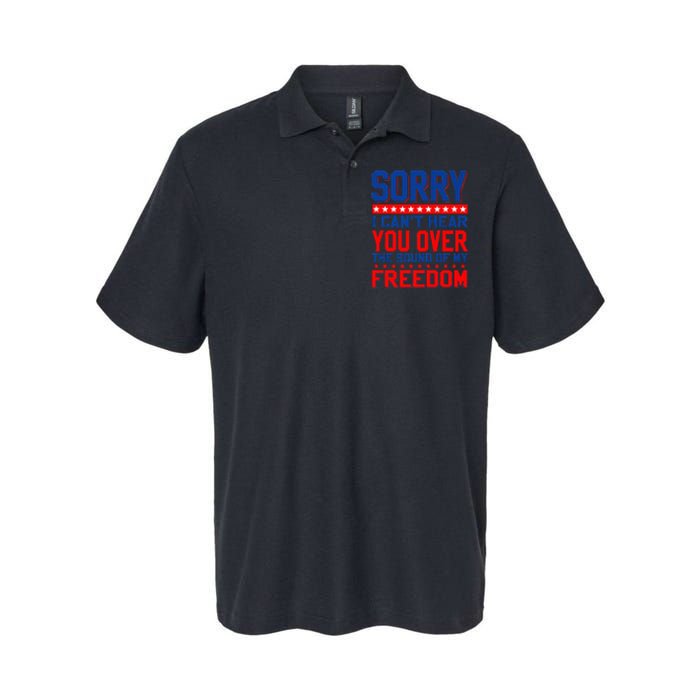 Sorry I can't hear you over the sound of my freedom tee Softstyle Adult Sport Polo