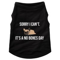 Sorry I Can't Today It's A No Bones Day Cute Pug Doggie Tank