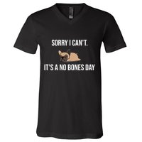 Sorry I Can't Today It's A No Bones Day Cute Pug V-Neck T-Shirt