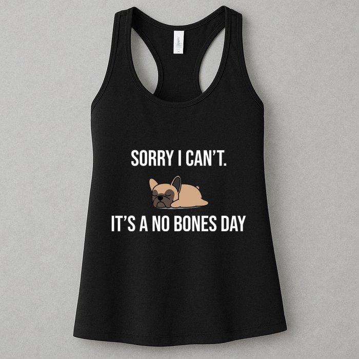Sorry I Can't Today It's A No Bones Day Cute Pug Womens Tank Top