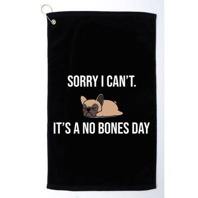 Sorry I Can't Today It's A No Bones Day Cute Pug Golf Towel