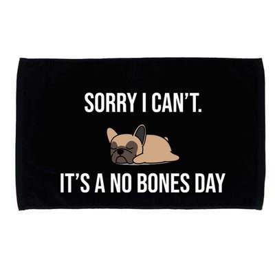 Sorry I Can't Today It's A No Bones Day Cute Pug Microfiber Hand Towel