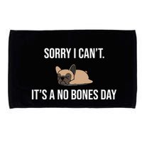 Sorry I Can't Today It's A No Bones Day Cute Pug Microfiber Hand Towel