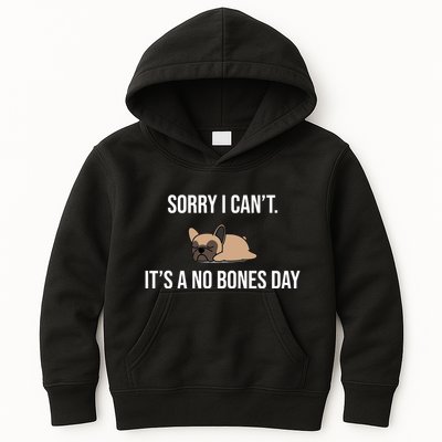Sorry I Can't Today It's A No Bones Day Cute Pug Kids Hoodie