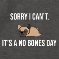 Sorry I Can't Today It's A No Bones Day Cute Pug Vector Backpack