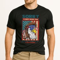 Sorry I Cant Hear You Over The Sound Of My Freedom Eagle Performance Shirt