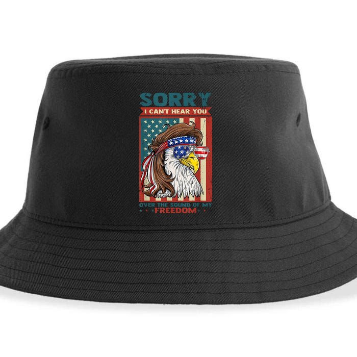 Sorry I Cant Hear You Over The Sound Of My Freedom Eagle Sustainable Bucket Hat