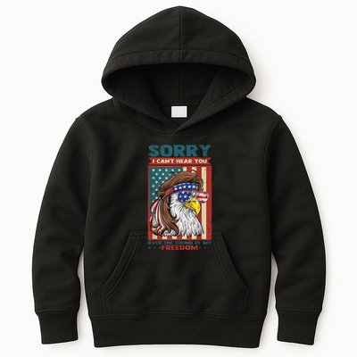Sorry I Cant Hear You Over The Sound Of My Freedom Eagle Kids Hoodie