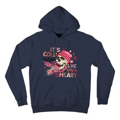 Skeleton It's Cold Outside Like My Heart Valentine's Day Tall Hoodie