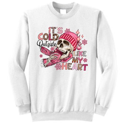 Skeleton It's Cold Outside Like My Heart Valentine's Day Sweatshirt