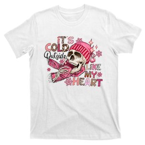 Skeleton It's Cold Outside Like My Heart Valentine's Day T-Shirt