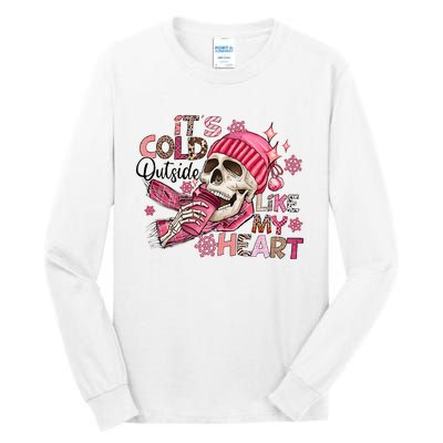 Skeleton It's Cold Outside Like My Heart Valentine's Day Tall Long Sleeve T-Shirt