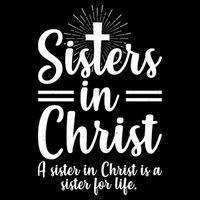 Sisters In Christ Is A Sister For Life Sustainable Bucket Hat