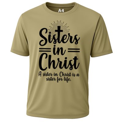 Sisters In Christ Is A Sister For Life Performance Shirt