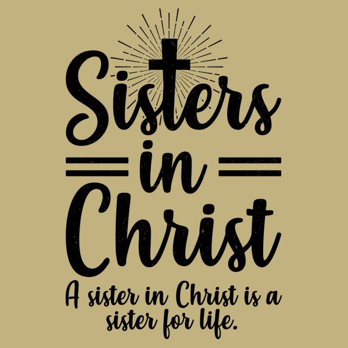 Sisters In Christ Is A Sister For Life Cooling Performance Crew T-Shirt