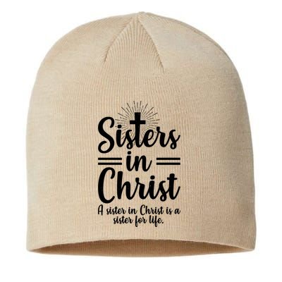 Sisters In Christ Is A Sister For Life Sustainable Beanie
