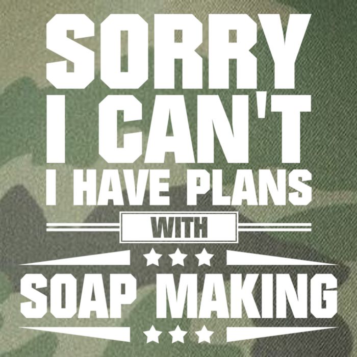 Sorry I CanT I Have Plans With Soap Making Meaningful Gift Legacy Tie Dye Trucker Hat