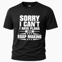 Sorry I CanT I Have Plans With Soap Making Meaningful Gift Performance Shirt