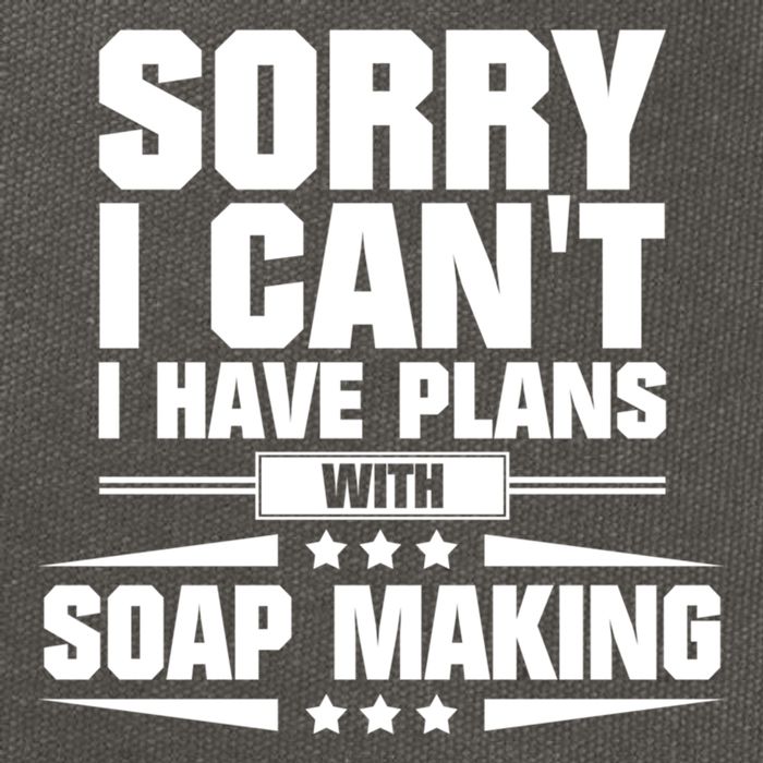 Sorry I CanT I Have Plans With Soap Making Meaningful Gift Cotton Canvas Backpack