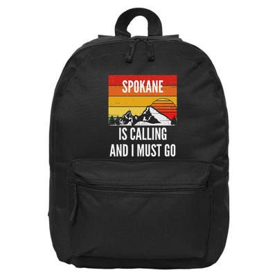 Spokane Is Calling And I Must Go 16 in Basic Backpack