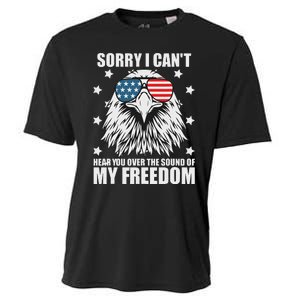 Sorry I Cant Hear You Over The Sound Of My Freedom Cooling Performance Crew T-Shirt