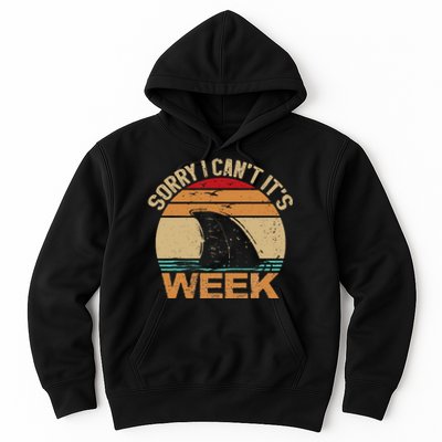 Sorry I Can't It's Week Funny Vintage Shark lovers Hoodie