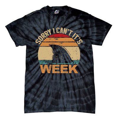 Sorry I Can't It's Week Funny Vintage Shark lovers Tie-Dye T-Shirt