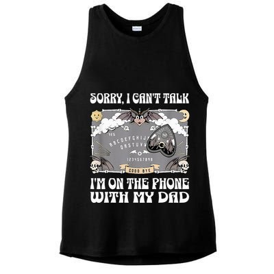 Sorry I CanT Talk IM On The Phone With My Dad Ouija Board Ladies PosiCharge Tri-Blend Wicking Tank