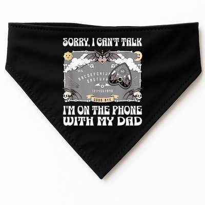 Sorry I CanT Talk IM On The Phone With My Dad Ouija Board USA-Made Doggie Bandana