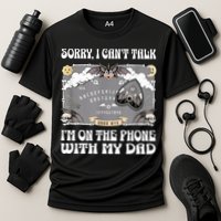 Sorry I CanT Talk IM On The Phone With My Dad Ouija Board Performance Shirt
