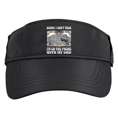 Sorry I CanT Talk IM On The Phone With My Dad Ouija Board Adult Drive Performance Visor