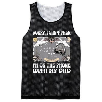 Sorry I CanT Talk IM On The Phone With My Dad Ouija Board Mesh Reversible Basketball Jersey Tank