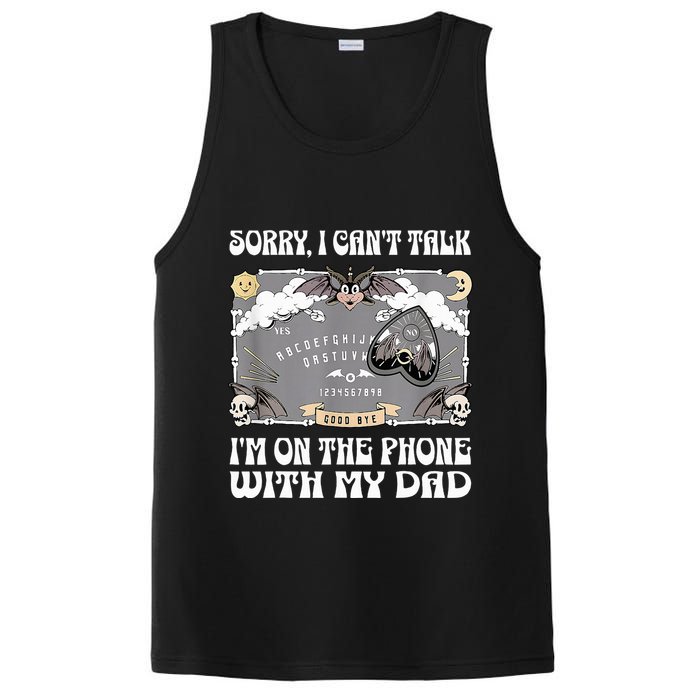 Sorry I CanT Talk IM On The Phone With My Dad Ouija Board PosiCharge Competitor Tank