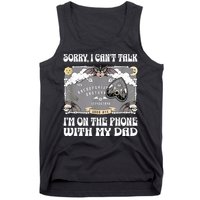 Sorry I CanT Talk IM On The Phone With My Dad Ouija Board Tank Top