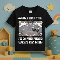 Sorry I CanT Talk IM On The Phone With My Dad Ouija Board Toddler T-Shirt