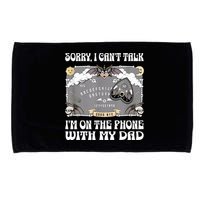 Sorry I CanT Talk IM On The Phone With My Dad Ouija Board Microfiber Hand Towel