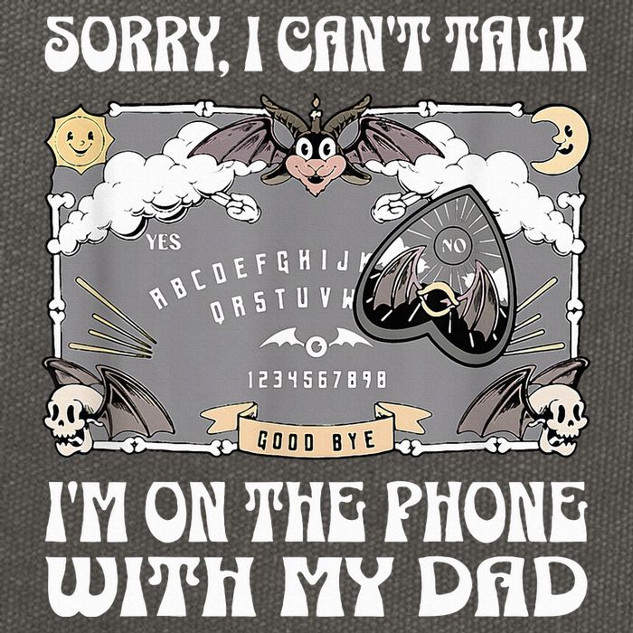 Sorry I CanT Talk IM On The Phone With My Dad Ouija Board Cotton Canvas Backpack