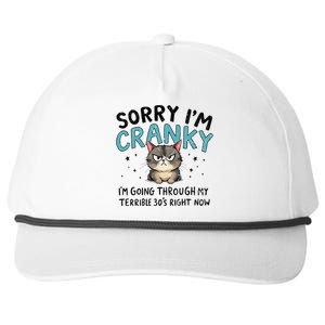 Sorry IM Cranky IM Going Through My Terrible 30S Cat Gift Snapback Five-Panel Rope Hat