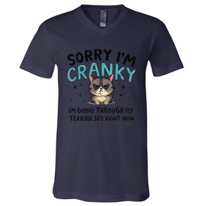 Sorry IM Cranky IM Going Through My Terrible 30S Cat Gift V-Neck T-Shirt