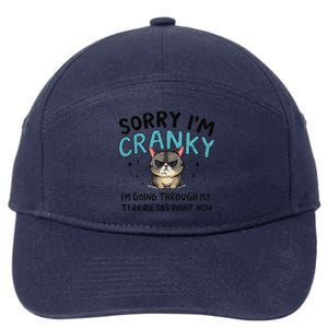 Sorry IM Cranky IM Going Through My Terrible 30S Cat Gift 7-Panel Snapback Hat