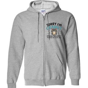 Sorry IM Cranky IM Going Through My Terrible 30S Cat Gift Full Zip Hoodie