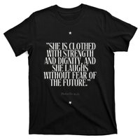 She Is Clothed With Strength T-Shirt