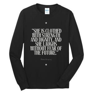 She Is Clothed With Strength Tall Long Sleeve T-Shirt