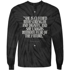 She Is Clothed With Strength Tie-Dye Long Sleeve Shirt