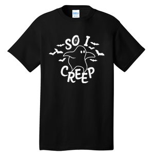 So I Creep Ghost Halloween Funny VNeck Tall T-Shirt