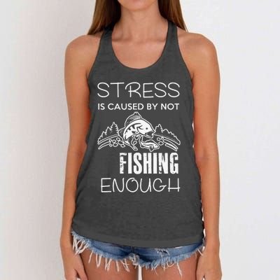 Stress Is Caused By Not Fishing Enough Funny Gift Women's Knotted Racerback Tank