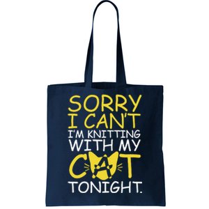 Sorry I Can't I Am Knitting With My Cat Tonight Cat Tote Bag