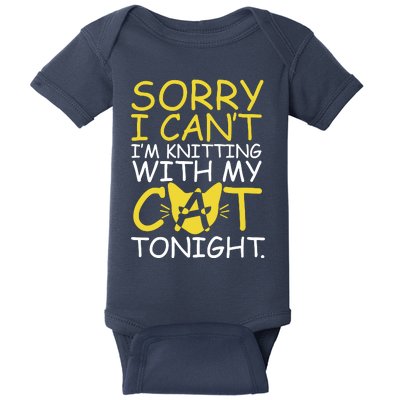 Sorry I Can't I Am Knitting With My Cat Tonight Cat Baby Bodysuit