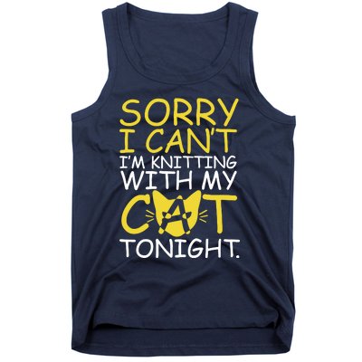 Sorry I Can't I Am Knitting With My Cat Tonight Cat Tank Top