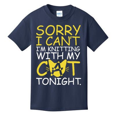 Sorry I Can't I Am Knitting With My Cat Tonight Cat Kids T-Shirt